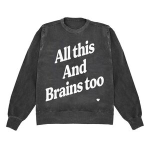 Kristin Jones All This and Brains Too crewneck sweatshirt